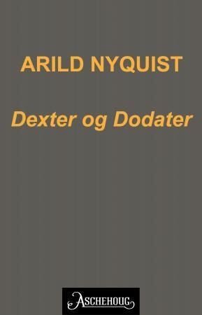 Dexter & Dodater