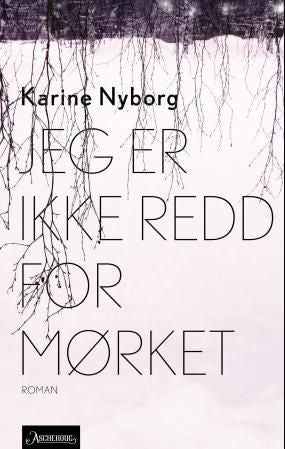 Jeg er ikke redd for mørket - roman