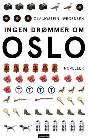 Ingen drømmer om Oslo - noveller