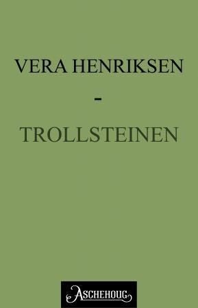 Trollsteinen - beretningen om Bent Jonsson