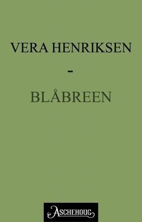 Blåbreen - beretningen om Bent Jonsson