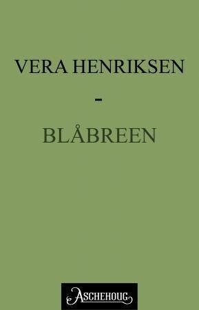 Blåbreen - beretningen om Bent Jonsson