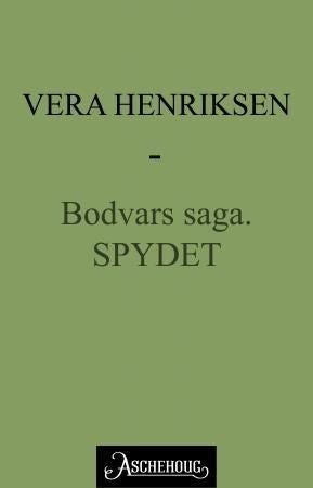 Spydet - Bodvars saga