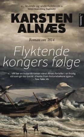 Flyktende kongers følge - roman om 1814