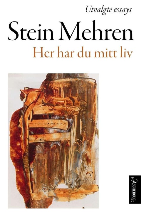 Her har du mitt liv - utvalgte essays