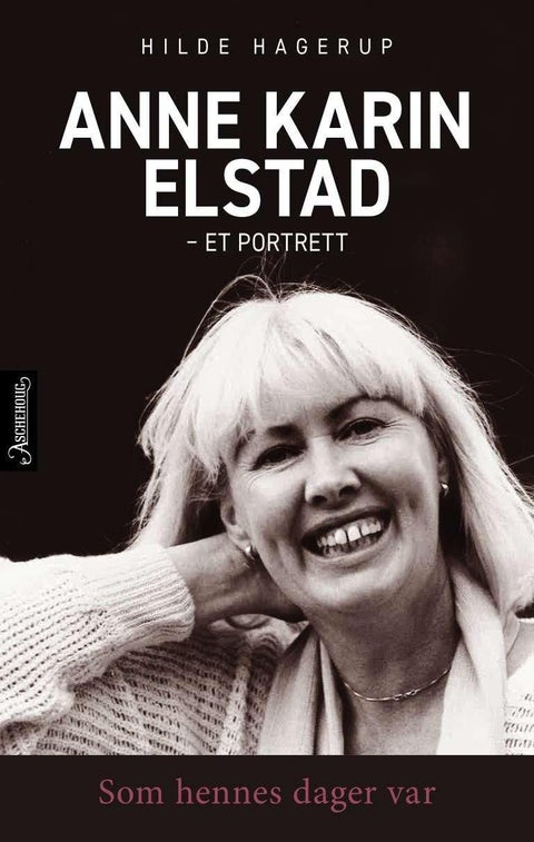 Som hennes dager var - et portrett av Anne Karin Elstad