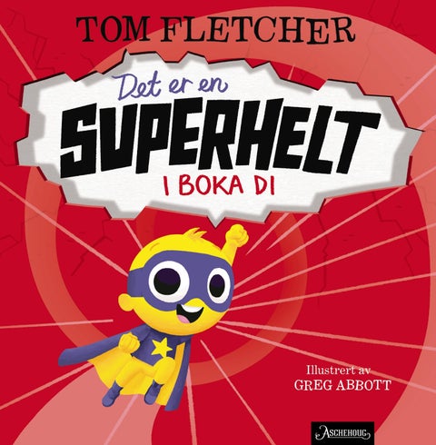 Det er en superhelt i boka di