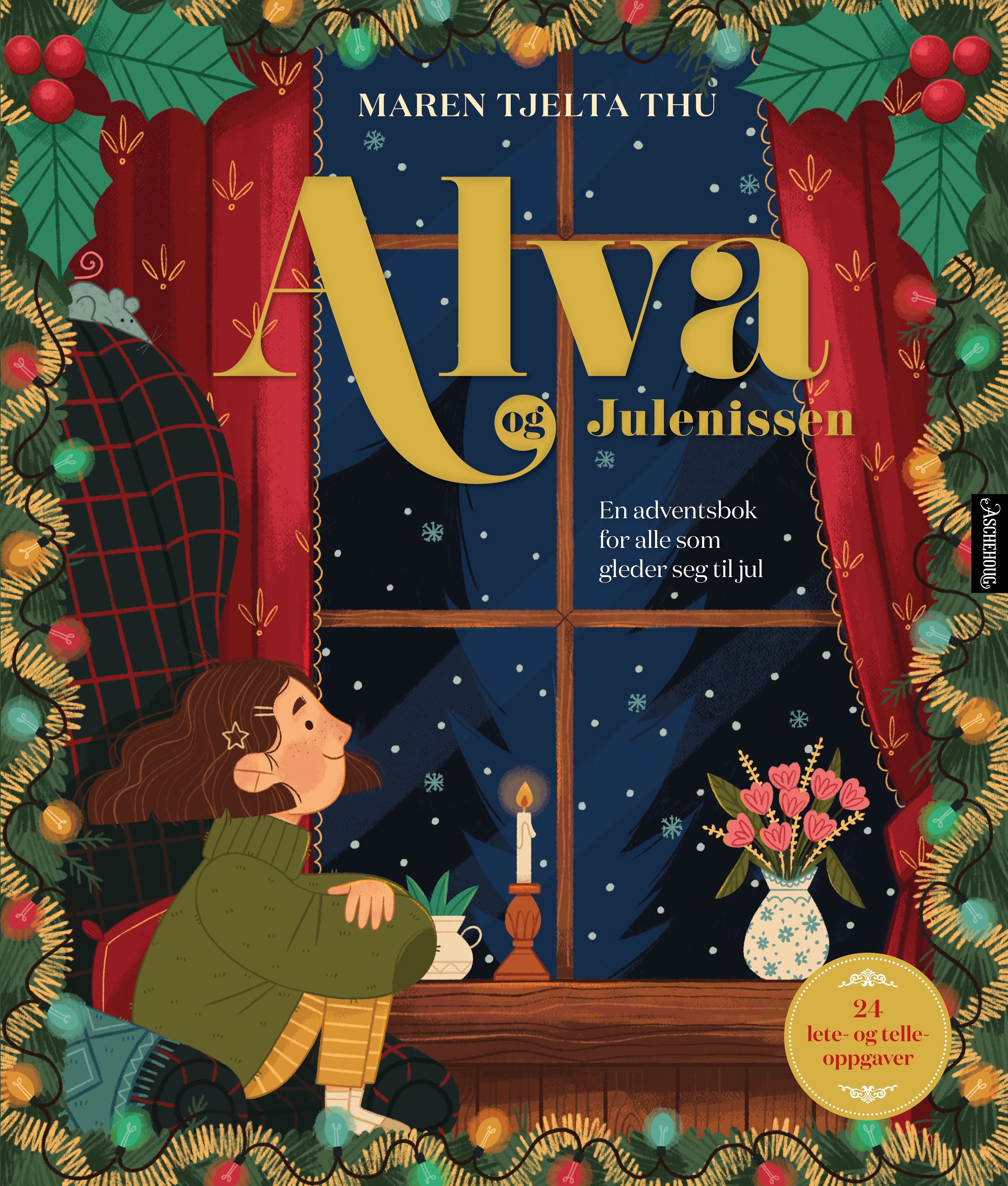 Alva og julenissen - adventsbok for alle som gleder seg til jul