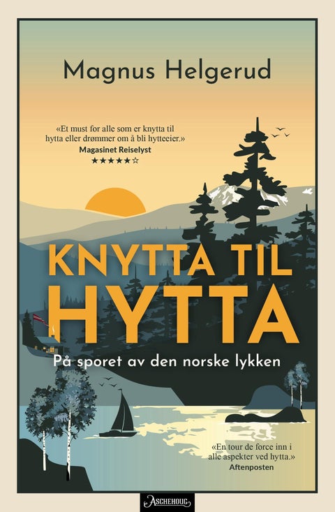 Knytta til hytta - på sporet av den norske lykken