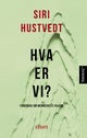 Hva er vi?