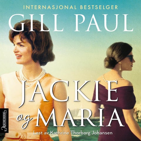 Jackie og Maria - en roman om Jackie Kennedy og Maria Callas
