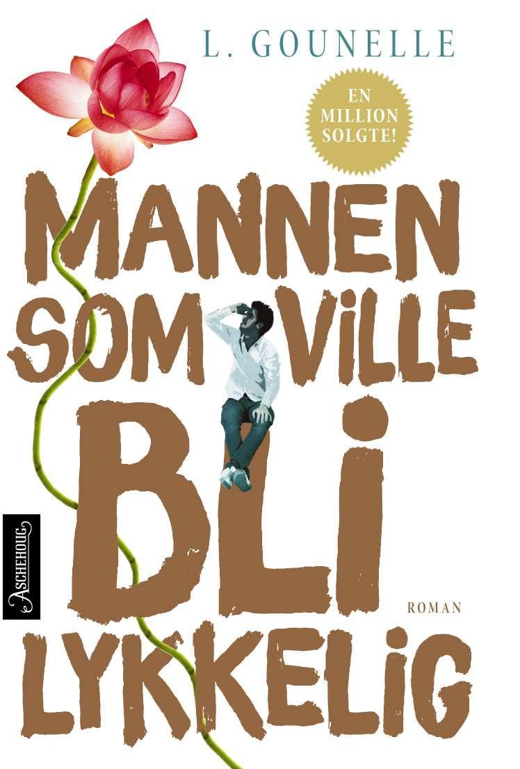 Mannen som ville bli lykkelig