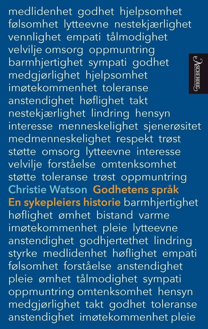 Godhetens språk - en sykepleiers historie