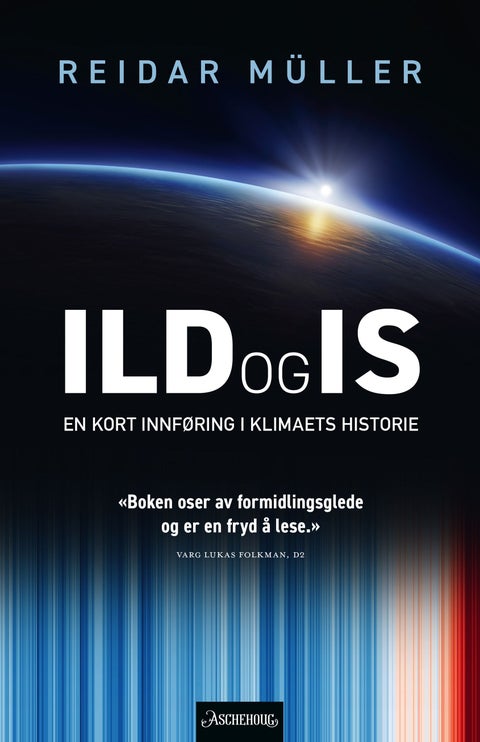 Ild og is - en kort innføring i klimaets historie