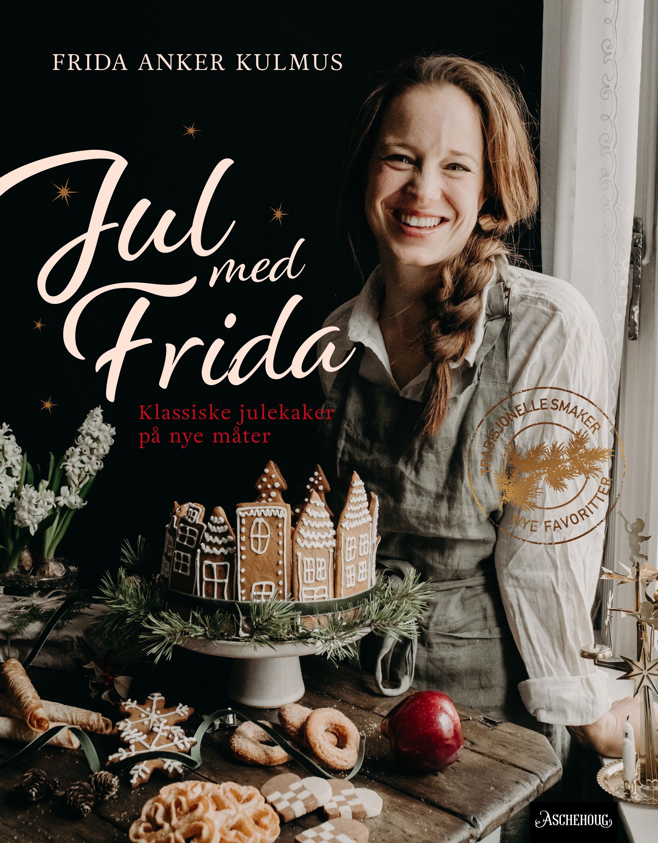 Jul med Frida - klassiske julekaker på nye måter