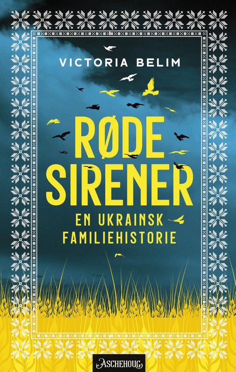 Røde sirener - en ukrainsk familiehistorie