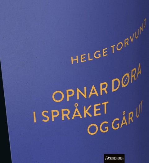 Opnar døra i språket og går ut - dikt