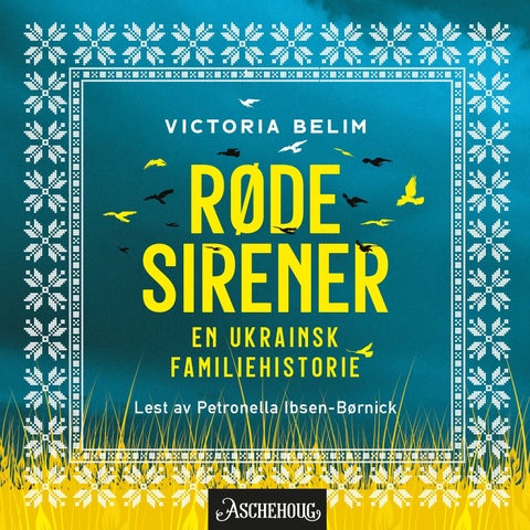 Røde sirener - en ukrainsk familiehistorie