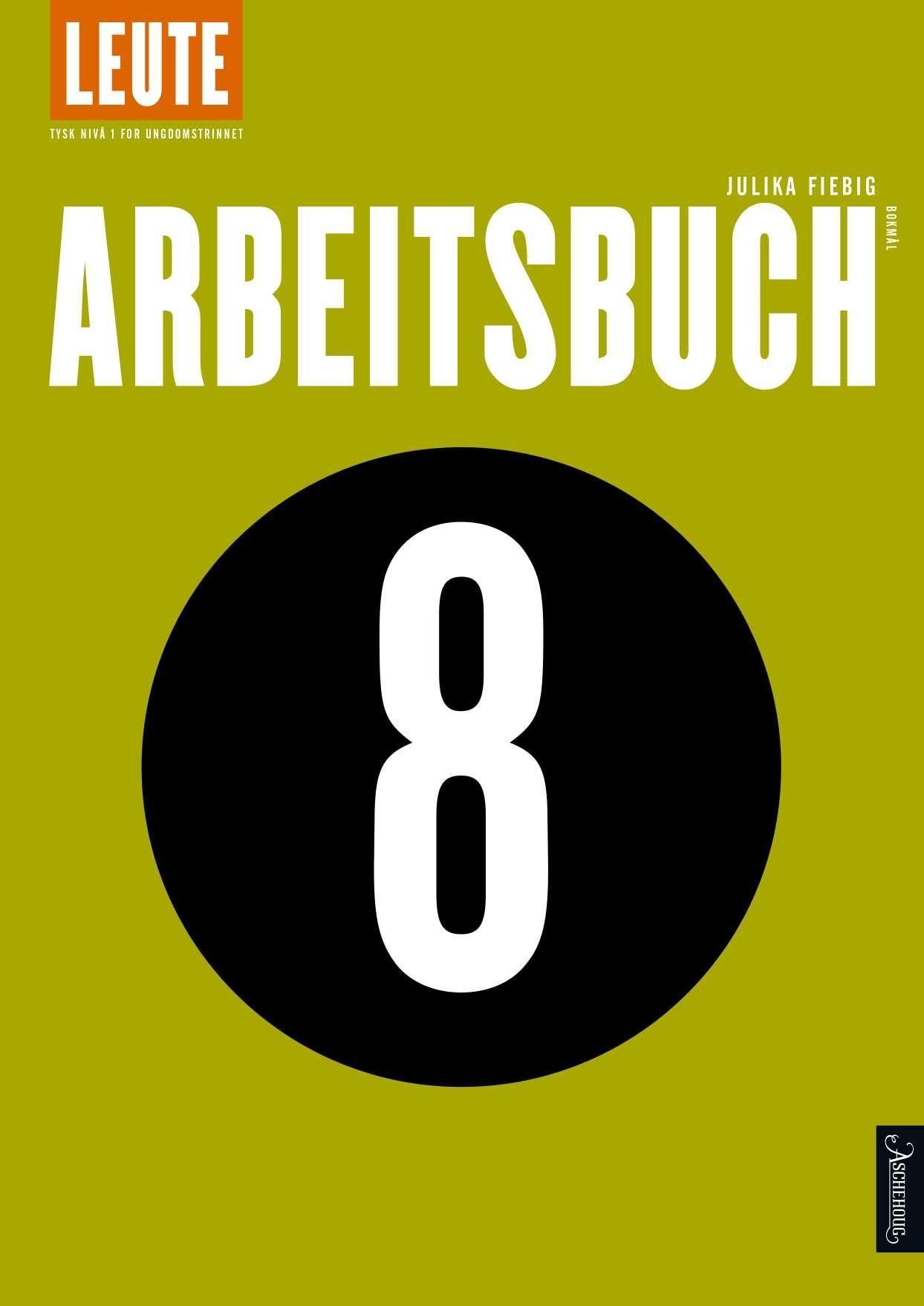 Leute - Arbeidsbuch 8 : tysk nivå 1 for ungdomstrinnet