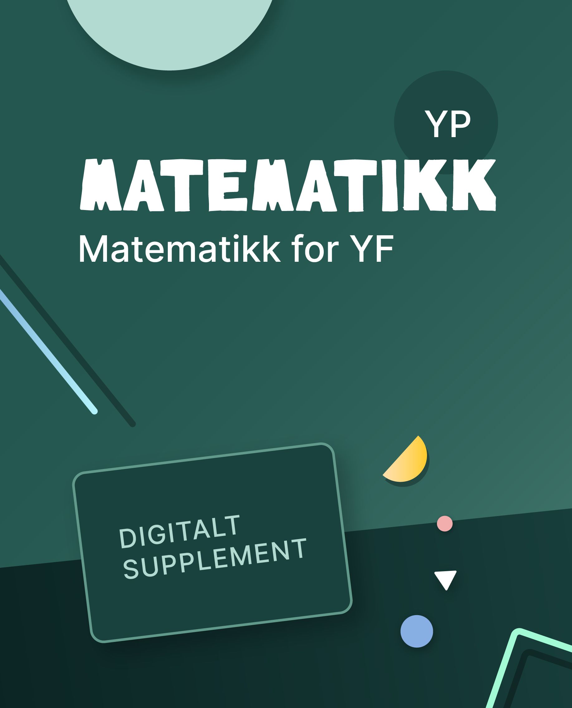 Matematikk YP - Digitalt supplement : matematikk P for yrkesfag