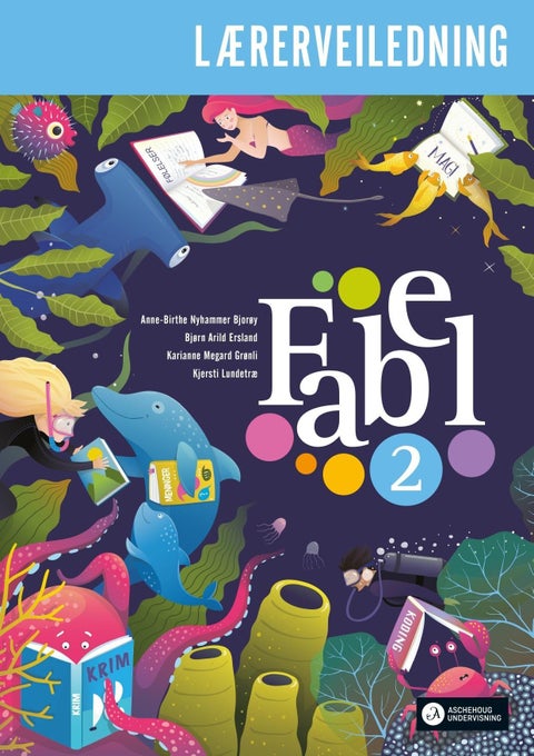 Fabel 2 - Lærerveiledning : norsk for barnetrinnet