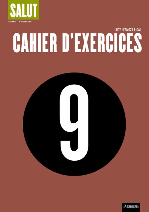 Salut 9 - Cahier d'exercices : fransk nivå 1 for ungdomstrinnet