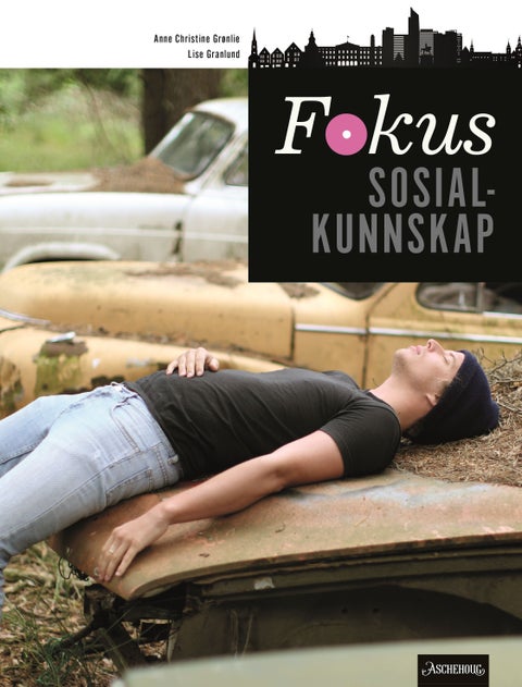 Fokus Sosialkunnskap vg2/vg3 Unibok - Grunnbok : sosialkunnskap for ST