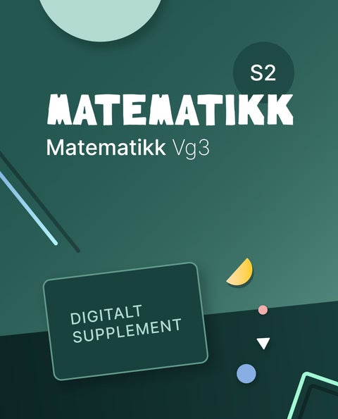 Matematikk S2 - Digitalt supplement : matematikk S2 programfag vg3