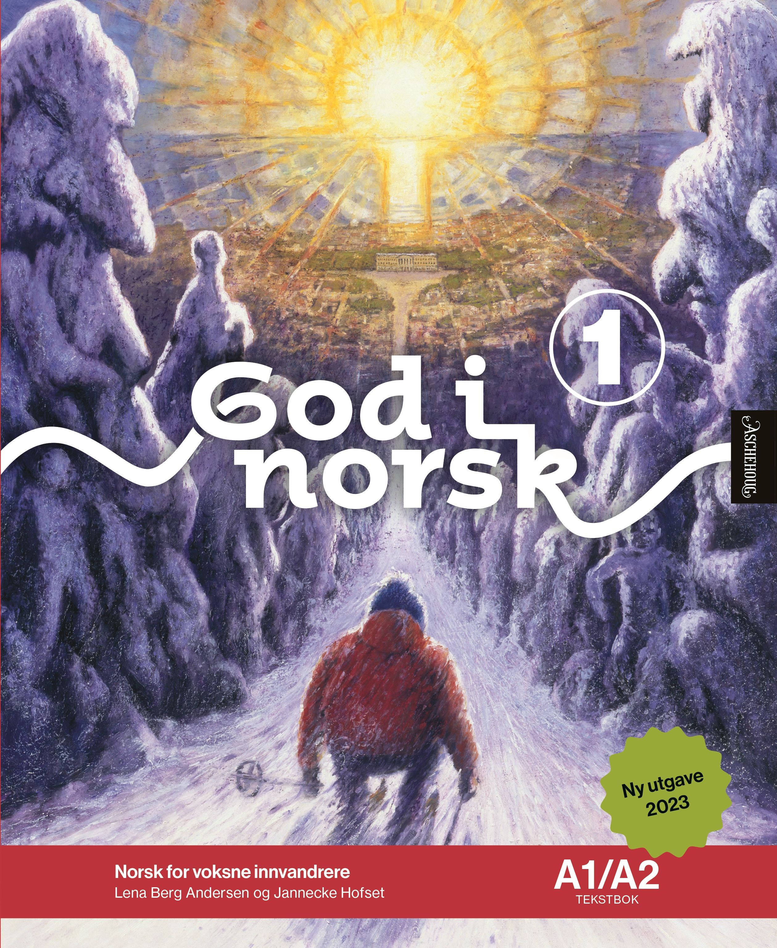 God i norsk 1 - Tekstbok A1/A2 : norsk for voksne innvandrere