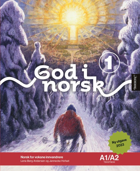God i norsk 1 - Tekstbok A1/A2 : norsk for voksne innvandrere