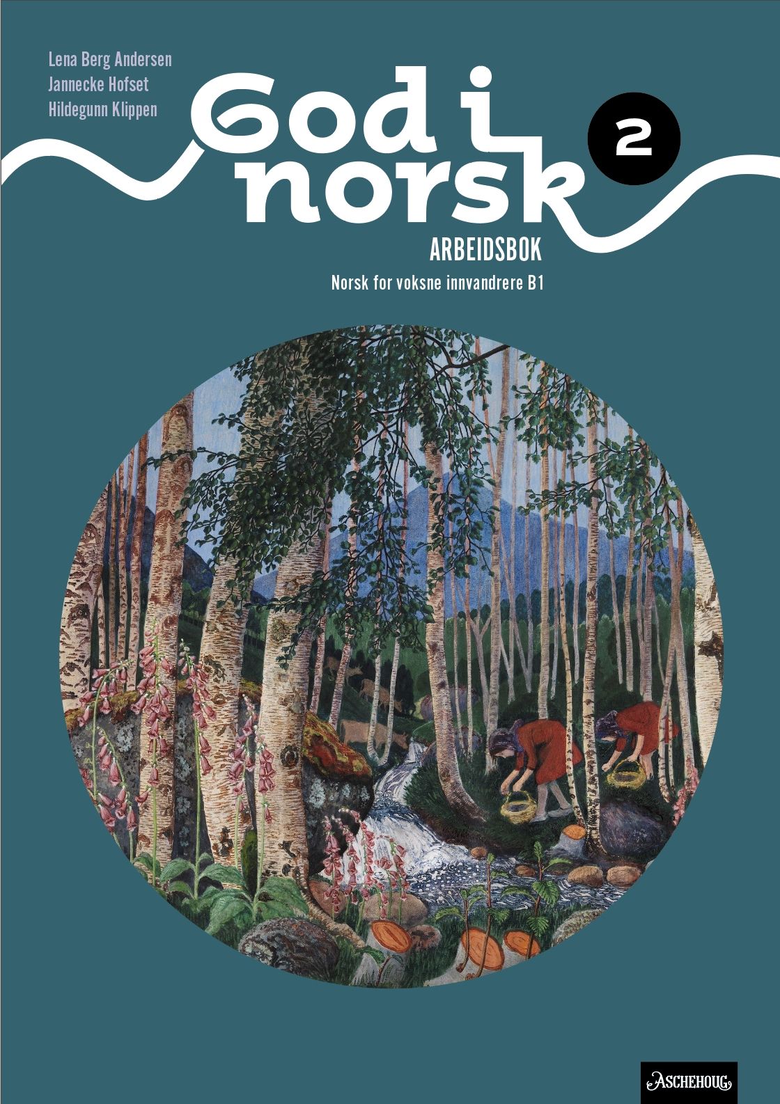 God i norsk 2 - Arbeidsbok : norsk som andrespråk, B1 voksenopplæring