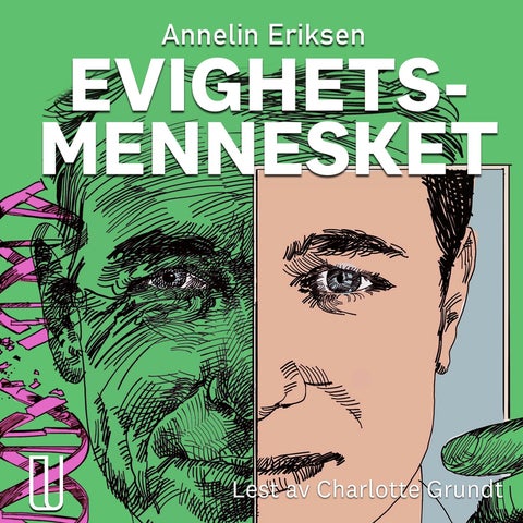 Evighetsmennesket - om teknologi, vitenskap og udødelighet