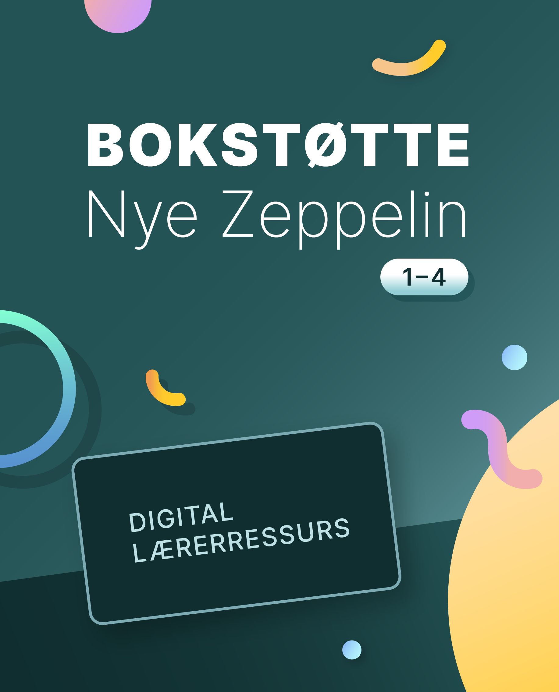 Nye Zeppelin 1-4, Bokstøtte - norsk for barnetrinnet
