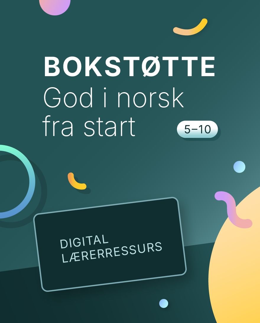 God i norsk fra start Bokstøtte - Digital lærerressurs, norsk som andrespråk