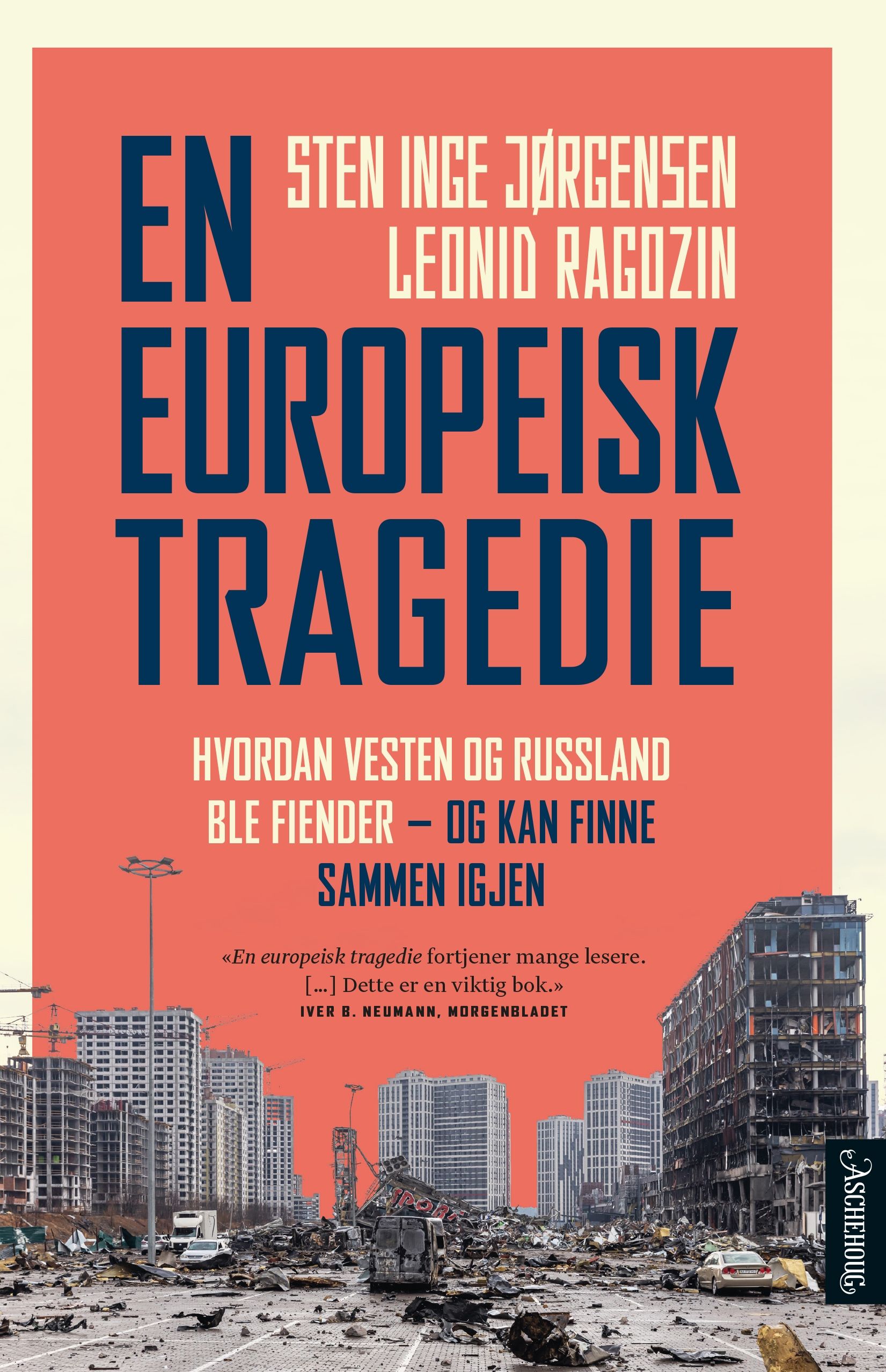En europeisk tragedie - hvordan Vesten og Russland ble fiender - og kan finne sammen igjen
