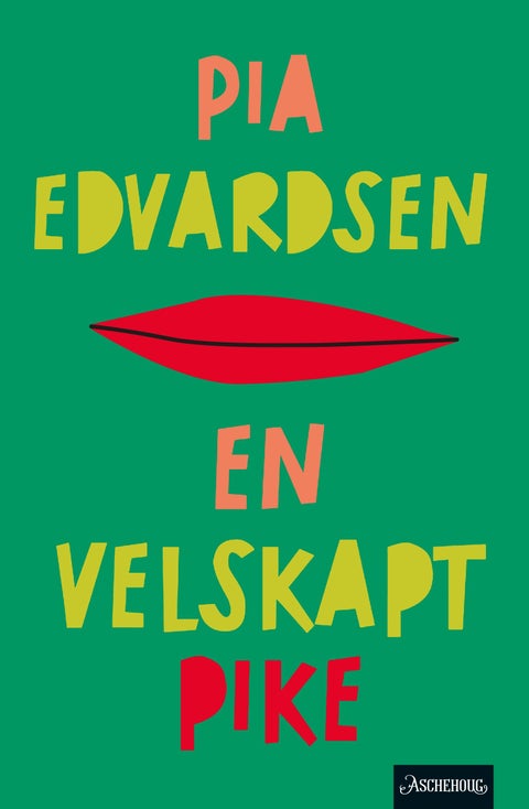En velskapt pike - roman