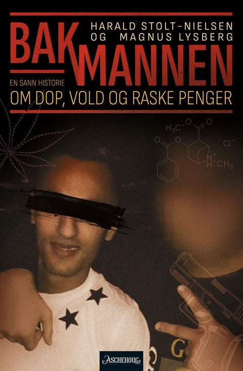 Bakmannen - en sann historie om dop, vold og raske penger