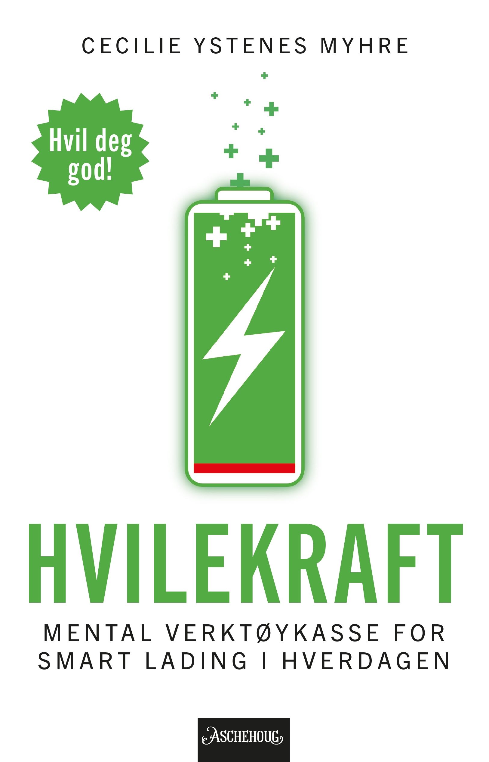 Hvilekraft - mental verktøykasse for smart lading i hverdagen