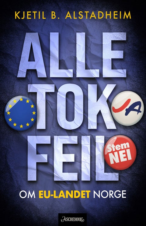 Alle tok feil - om EU-landet Norge