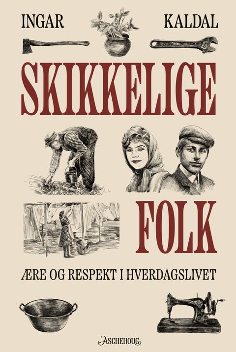 Skikkelige folk - ære og respekt i hverdagslivet
