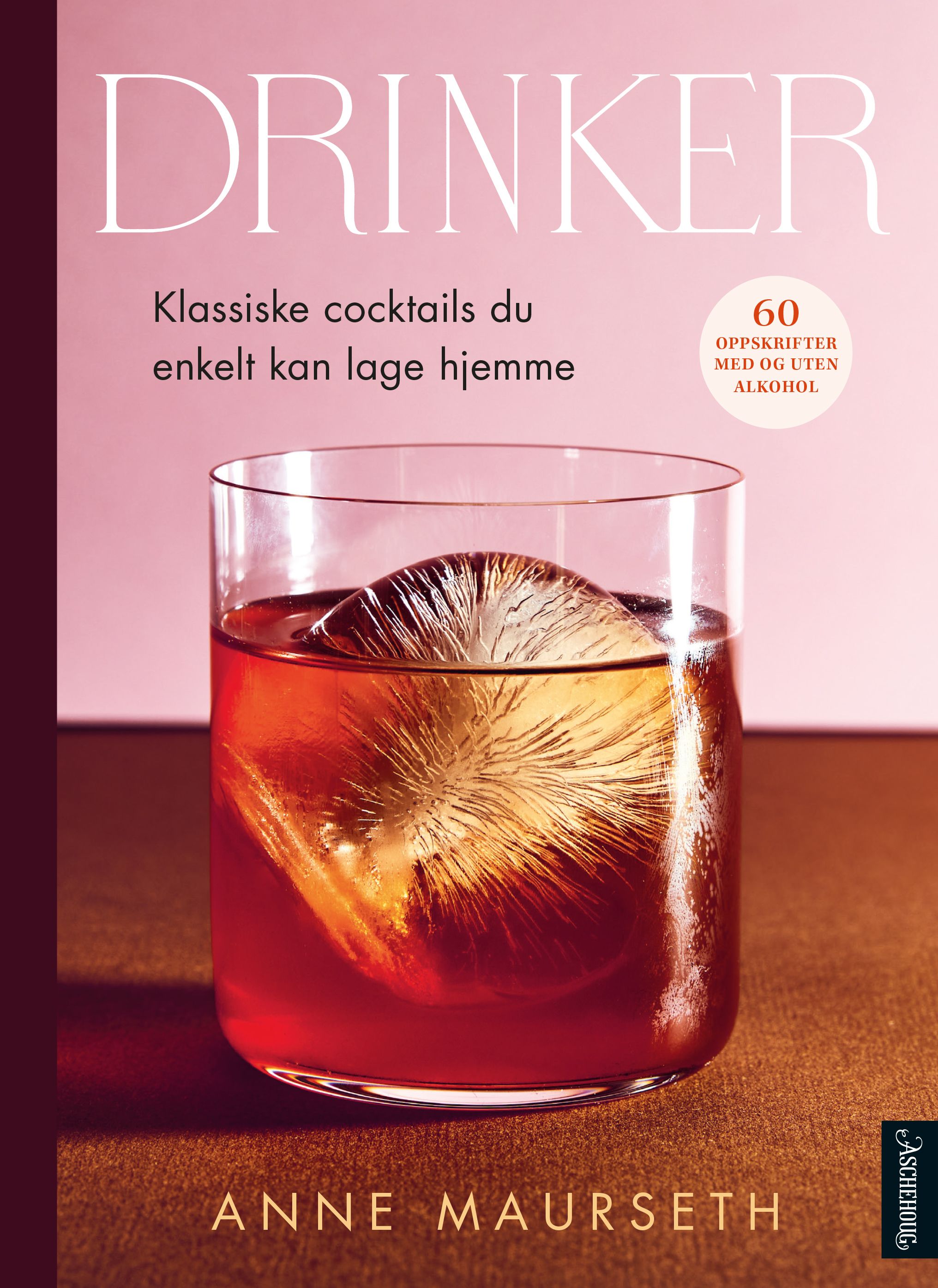 Drinker - klassiske cocktails du lett kan lage hjemme
