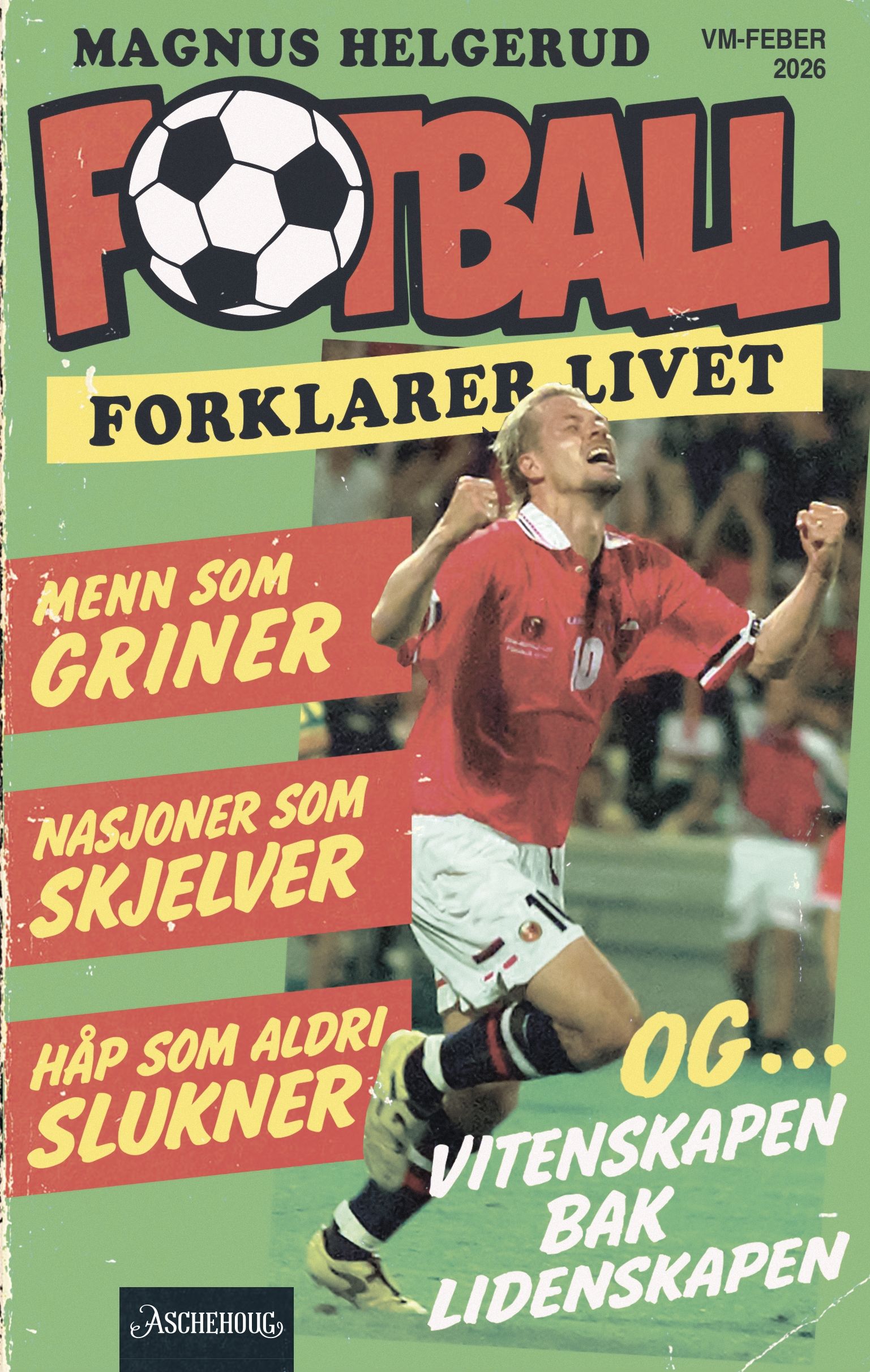Fotball forklarer livet - menn som griner, nasjoner som skjelver, håp som aldri slukner