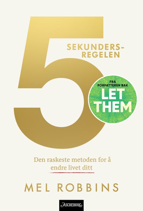 5-sekunders regelen - den raskeste metoden for å endre livet ditt