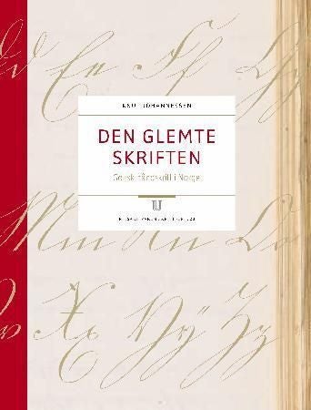 Den glemte skriften - gotisk håndskrift i Norge