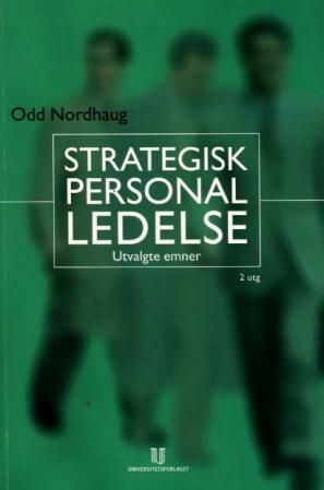 Strategisk personalledelse - utvalgte emner