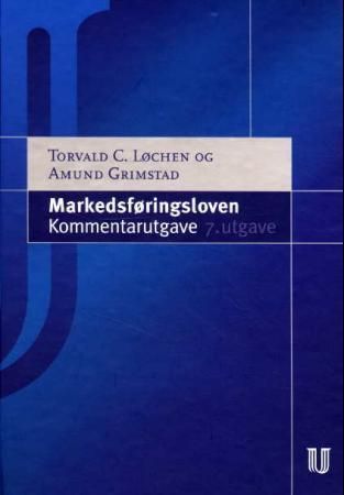 Markedsføringsloven - lov om kontroll med markedsføring og avtalevilkår av 16. juni 1972 nr 47 i kraft 1. januar 1973 : med kommentarer