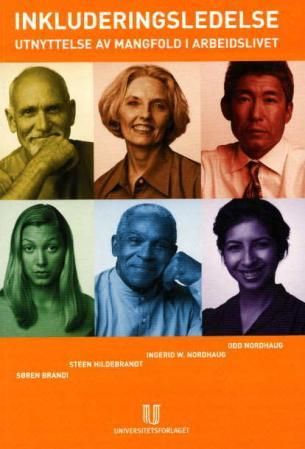 Inkluderingsledelse - utnyttelse av mangfold i arbeidslivet
