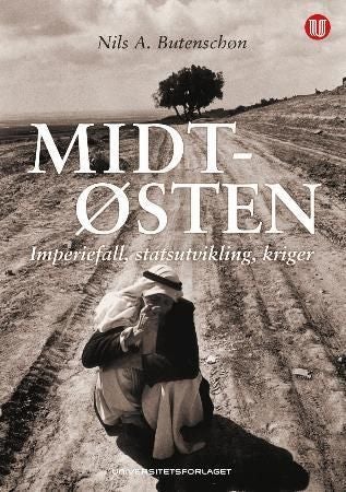 Midtøsten - imperiefall, statsutvikling, kriger