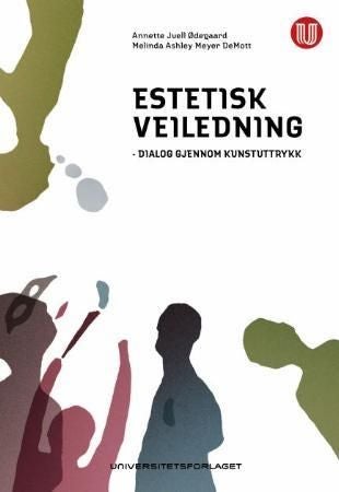 Estetisk veiledning - dialog gjennom kunstuttrykk