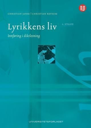Lyrikkens liv - innføring i diktlesning
